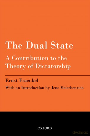 Dual State A Contribution To The Theory - Ernst Fraenkel [KSIĄŻKA]
