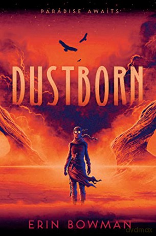 Dustborn - Erin Bowman [KSIĄŻKA]