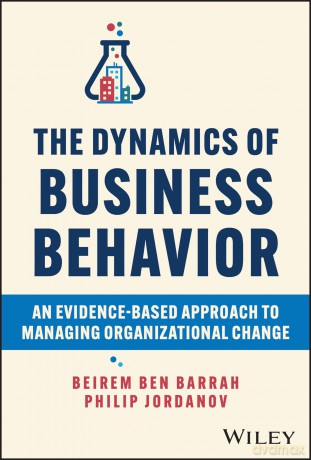 Dynamics Of Business Behavior - Beirem Ben Barrah [KSIĄŻKA]