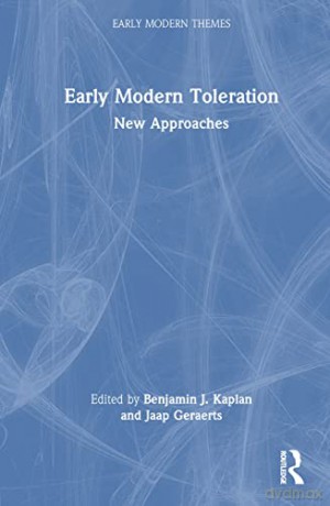 Early Modern Toleration - Benjamin J. Kaplan [KSIĄŻKA]