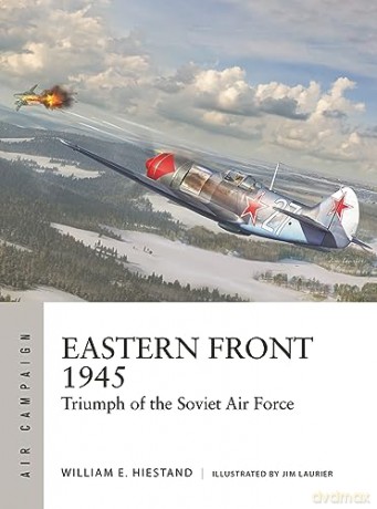 Eastern Front 1945 - William E Hiestand [KSIĄŻKA]
