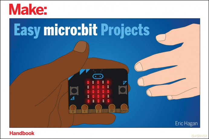 Easy Micro Bit Projects [KSIĄŻKA]