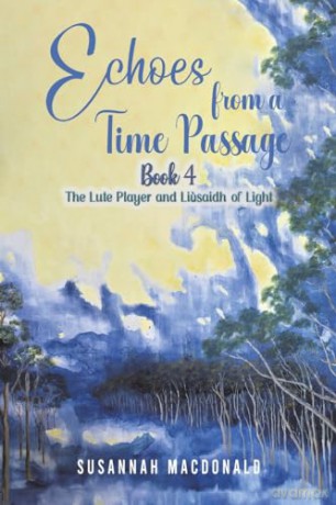 Echoes From A Time Passage Book 4 - Susannah Macdonald [KSIĄŻKA]