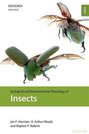 Ecological and Environmental Physiology of Insects (Ecological and Environmental Physiology Series) - Jon F Harrison [KSIĄŻKA]