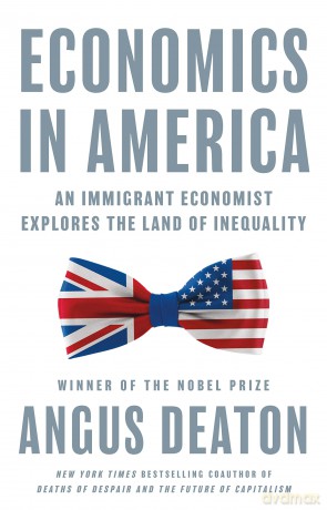 Economics In America - Angus Deaton [KSIĄŻKA]