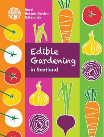 Edible Gardening In Scotland [KSIĄŻKA]