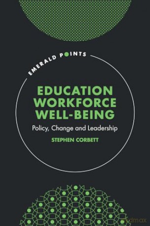 Education Workforce Wellbeing - Stephen Corbett [KSIĄŻKA]