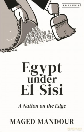 Egypt Under El Sisi - Maged Mandour [KSIĄŻKA]