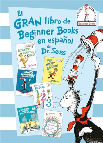 El Gran Libro de Beginner Books En Espanol de Dr. Seuss (the Big Book of Beginner Books by Dr. Seuss) (Beginner Books(r)) - Dr Seuss [KSIĄŻKA]