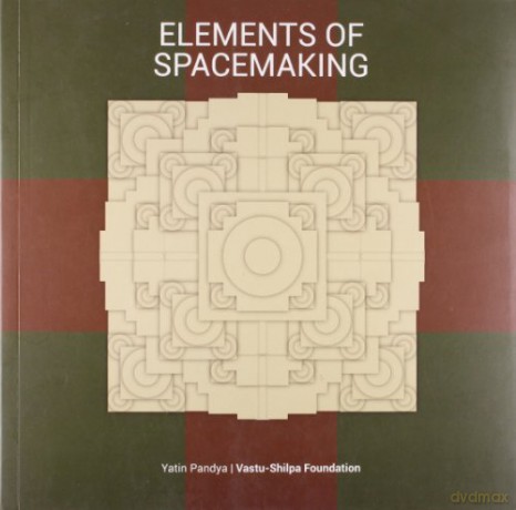 Elements Of Spacemaking - Yatin Pandya [KSIĄŻKA]