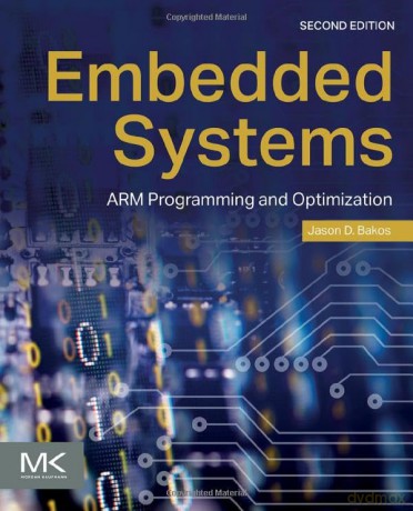 Embedded Systems - ason D. Bakos [KSIĄŻKA]