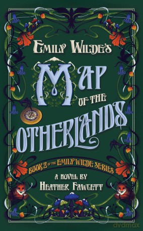 Emily Wildes Map Of The Otherlands - Heather Fawcett [KSIĄŻKA]