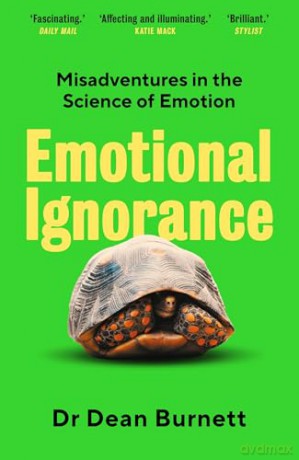 Emotional Ignorance - Dean Burnett [KSIĄŻKA]