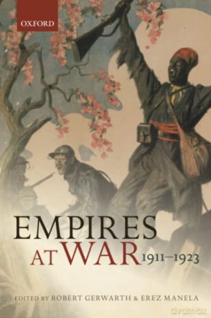 Empires At War 19111923 - Robert Gerwarth [KSIĄŻKA]