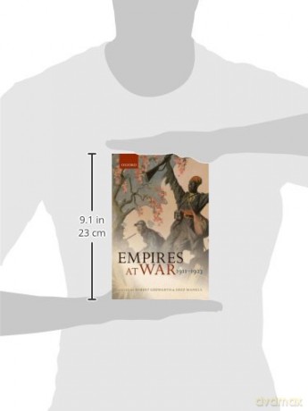 Empires At War 19111923 - Robert Gerwarth [KSIĄŻKA]