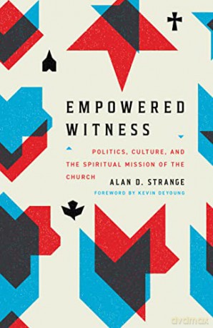Empowered Witness - Alan D. Strange [KSIĄŻKA]
