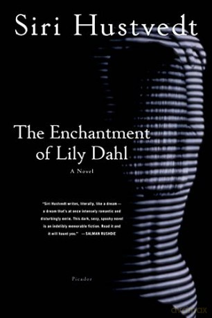 Enchantment Of Lily Dahl - Siri Hustvedt [KSIĄŻKA]