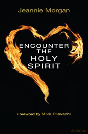 Encounter The Holy Spirit - Jeannie Morgan [KSIĄŻKA]