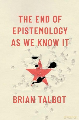 End Of Epistemology As We Know It [KSIĄŻKA]