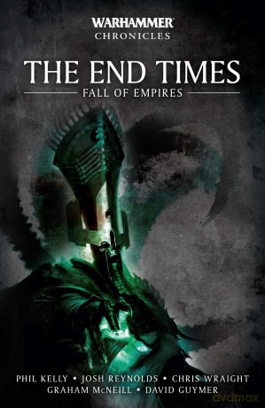 End Times Fall Of Empires - Phil Kelly [KSIĄŻKA]