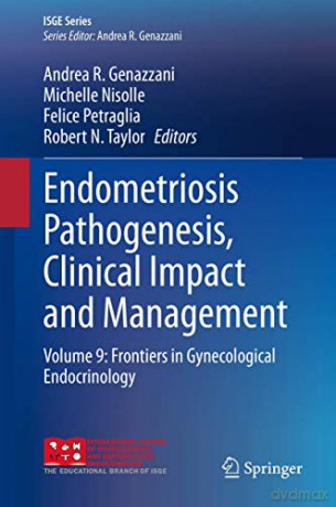 Endometriosis Pathogenesis, Clinical Impact and Management: Volume 9: Frontiers in Gynecological Endocrinology (ISGE Series) - Andrea R. Genazzani [KSIĄŻKA]