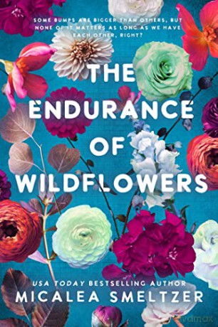 Endurance Of Wildflowers - Micalea Smeltzer [KSIĄŻKA]