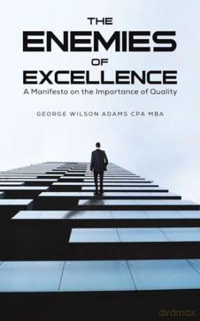 Enemies Of Excellence - Georg Adams Cpa Mba [KSIĄŻKA]