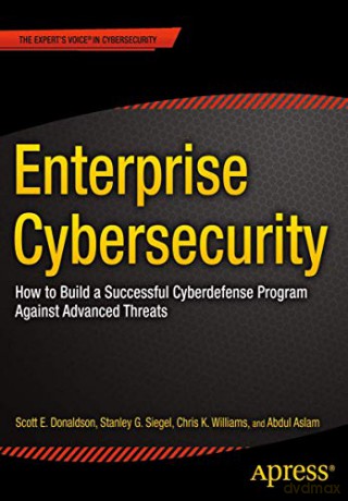 Enterprise Cybersecurity - Donaldson Scott [KSIĄŻKA]