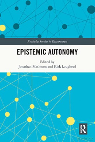 Epistemic Autonomy - Jonathan Matheson [KSIĄŻKA]