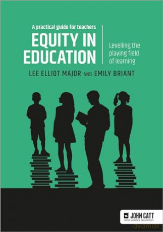Equity In Education Levelling The Play - Lee Elliot Major Emi [KSIĄŻKA]