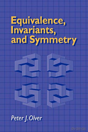 Equivalence, Invariants, And Symmetry - Peter J. Olver [KSIĄŻKA]