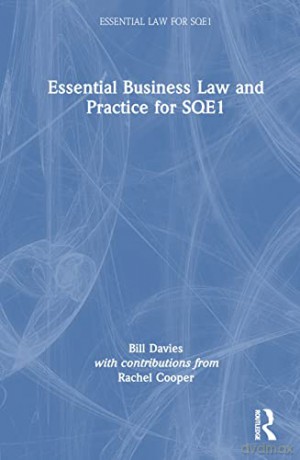 Essential Business Law and Practice for SQE1 (Essential Law for SQE1) - Bill Davies [KSIĄŻKA]