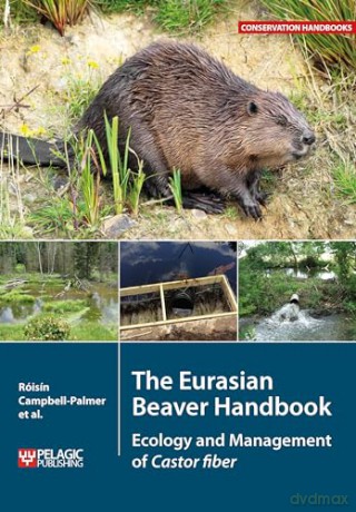 Eurasian Beaver Handbook - Roi Campbell-Palmer [KSIĄŻKA]