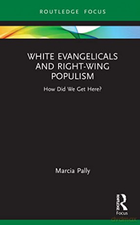 Evangelicals And Populism - Pally - Pally [KSIĄŻKA]