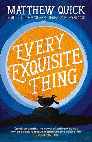 Every Exquisite Thing - Matthew Quick [KSIĄŻKA]
