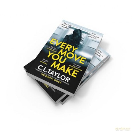 Every Move You Make - C L Taylor [KSIĄŻKA]