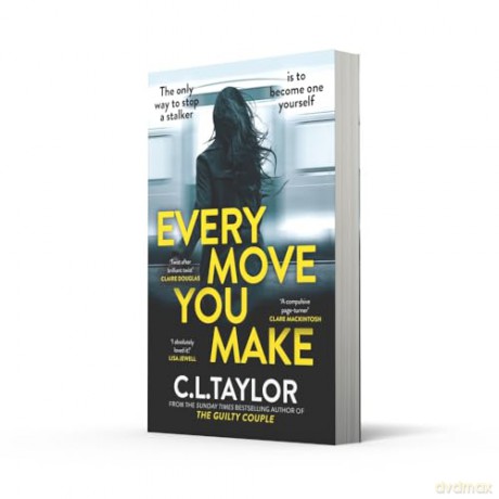 Every Move You Make - C L Taylor [KSIĄŻKA]