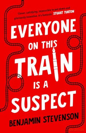 Everyone On This Train Is A Suspect - Benjamin Stevenson [KSIĄŻKA]
