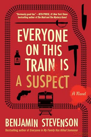 Everyone on This Train Is a Suspect Intl/E: A Novel - Benjamin Stevenson [KSIĄŻKA]