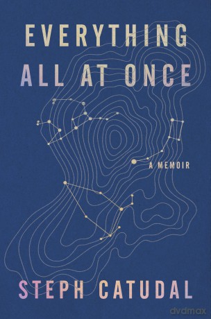 Everything All At Once Hb - Catudal Stephanie [KSIĄŻKA]
