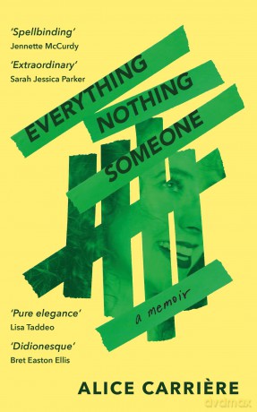 Everything Nothing Someone - Alice Carriere [KSIĄŻKA]