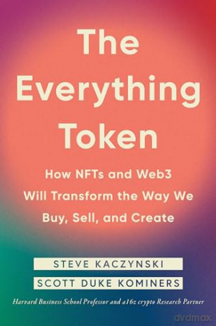 Everything Token - Steve Kaczynski [KSIĄŻKA]