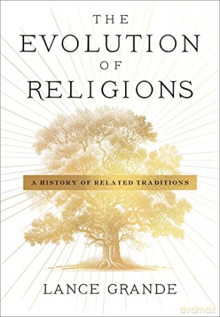 Evolution Of Religions - Lance Grande [KSIĄŻKA]