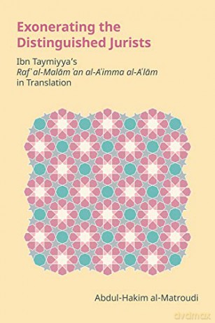 Exonerating The Distinguished Jurists - Abdul-H Al-Matroudi [KSIĄŻKA]