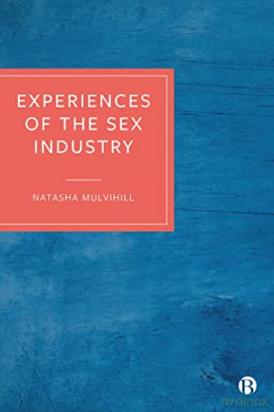 Experiences Of The Sex Industry - Natasha Mulvihill [KSIĄŻKA]