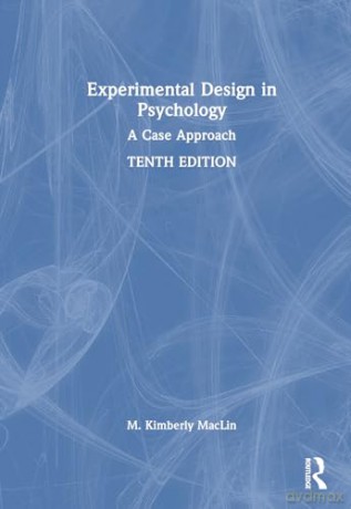 Experimental Design In Psychology - M. Kimberly Maclin [KSIĄŻKA]