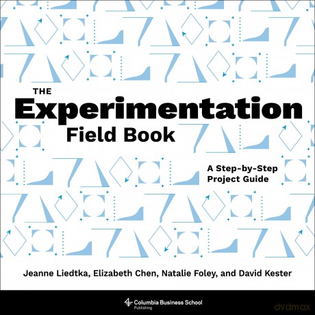 Experimentation Field Book - Jeanne Liedtka [KSIĄŻKA]