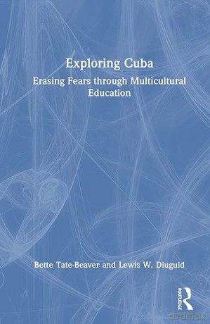 Exploring Cuba - Bette Tate-Beaver [KSIĄŻKA]