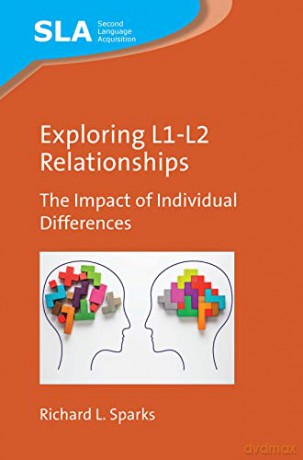 Exploring L1l2 Relationships - Richard L. Sparks [KSIĄŻKA]