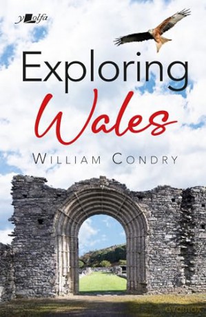 Exploring Wales - William Condry [KSIĄŻKA]